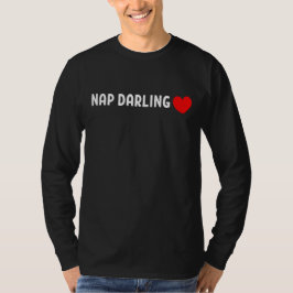 Camiseta Nap Darling – Cute Lazy Sleep Lover Heart