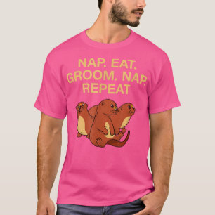 Camiseta Nap Eat Groom Nap Repeat Otter Lover Hobby Sea Ott