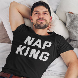 Camiseta Nap King Funny Slogan Saying