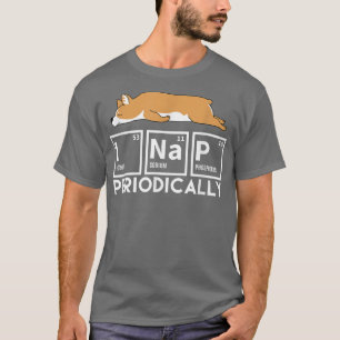 Camiseta Nap Periódicamente Funny Science Corgi Lazy Chiste
