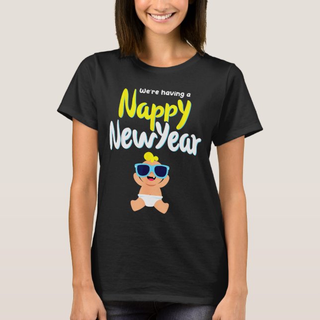 Camiseta Nappy New Year Diaper Expecting Pregnant Funny Hap (Anverso)