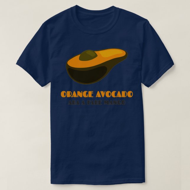 Camiseta Naranja Aguacate Aka A Fake Mango (Diseño del anverso)