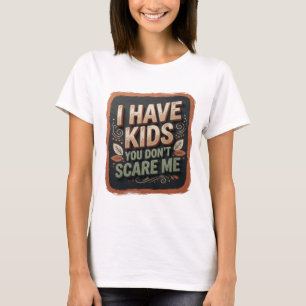 Camiseta Naranja Audaz TENGO HIJOS TÚ NO ME DAS MIEDO v2
