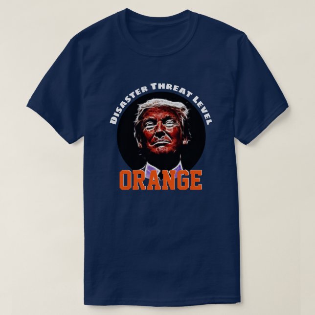 Camiseta "NARANJA de nivel de amenaza de desastre" con Trum (Diseño del anverso)