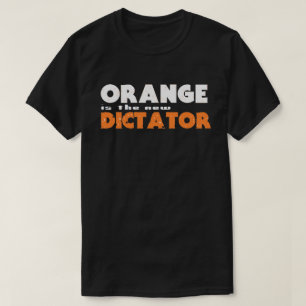 Camiseta NARANJA es el nuevo DICTADOR