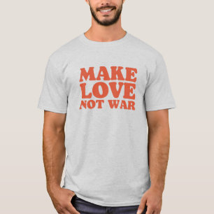 Camiseta Naranja hace el amor no la guerra