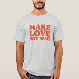 Camiseta Naranja hace el amor no la guerra
