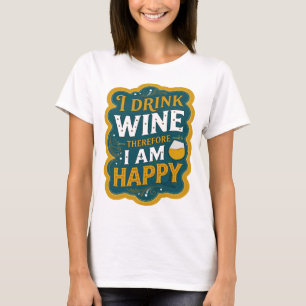 Camiseta Naranja Intenso BEBO VINO POR LO TANTO SOY FELIZ