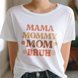 Camiseta Naranja Mamá Mamá Mamá Mamá Bruh Cita Graciosa