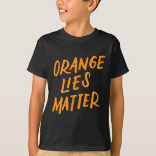 Camiseta Naranja miente gracioso regalo contra resistencia 