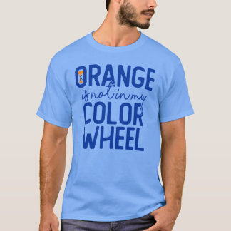 Camiseta Naranja No Está En Mi Rueda De Colores