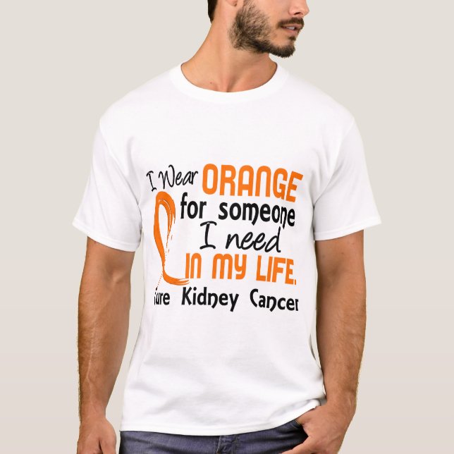 Camiseta Naranja para alguien necesito al cáncer del riñón (Anverso)