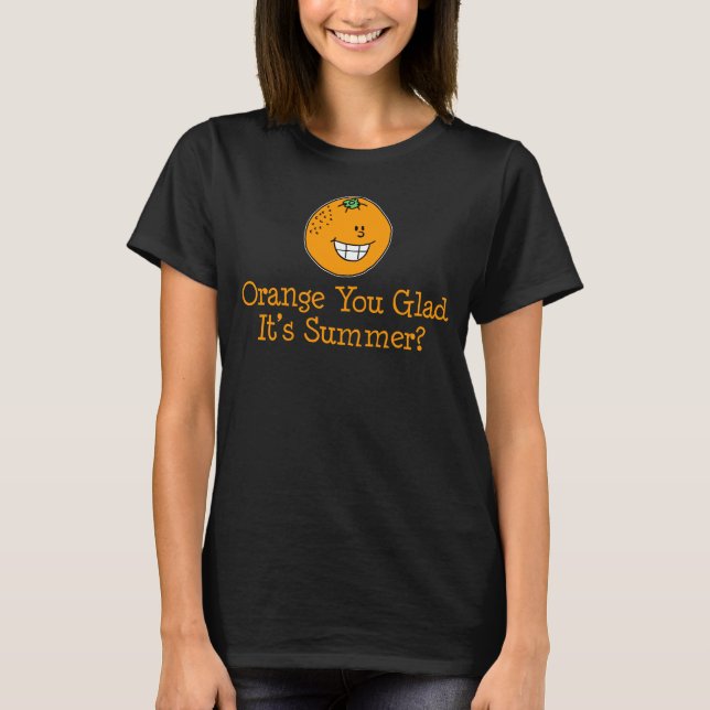 Camiseta Naranja, te alegra que sea divertido en verano (Anverso)