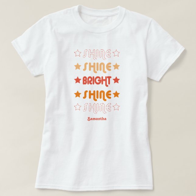 Camiseta Naranjas Shine. Brilla. Brillante. Brilla. Brilla. (Diseño del anverso)