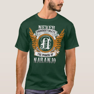 Camiseta Naranjo Name Shirt Nunca Subestima El Poder O
