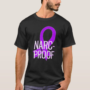 Camiseta Narc Proof Narcisist Abuso de violencia doméstica 