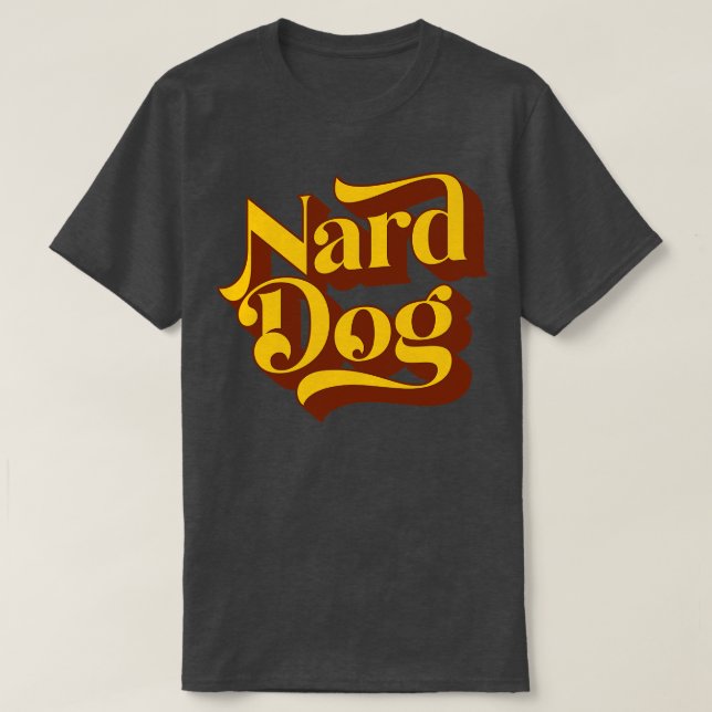 Camiseta Nard Dog (Diseño del anverso)