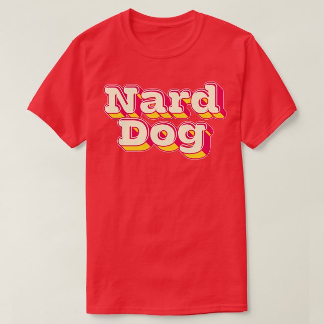 Camiseta Nard Dog 1 (Diseño del anverso)