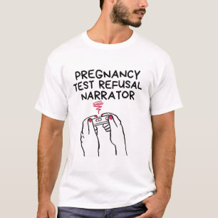 Camiseta narrador de rechazo de prueba de embarazo