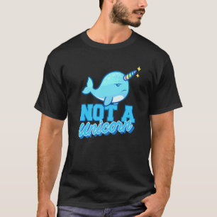 Camiseta Narwhal, no soy unicornio, unicornio, unicornio, u