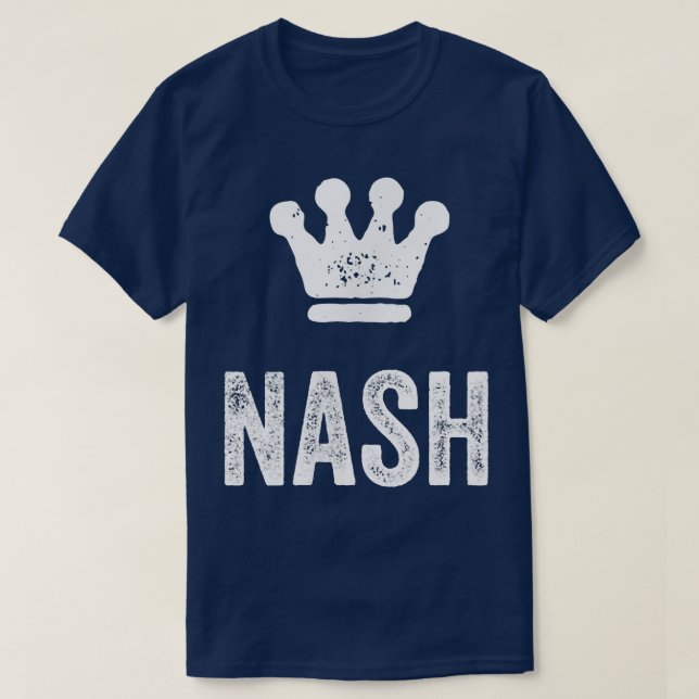Camiseta Nash the King Crown y el diseño de nombres para lo (Diseño del anverso)