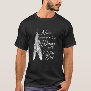 Camiseta Nativa Americana Mujer Con Sangre Nativa Estadouni