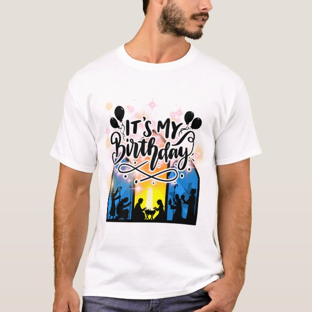Camiseta Natividad de Jesús en mi cumpleaños (Anverso)