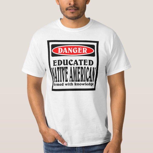 Camiseta Nativo americano educado. (Anverso)
