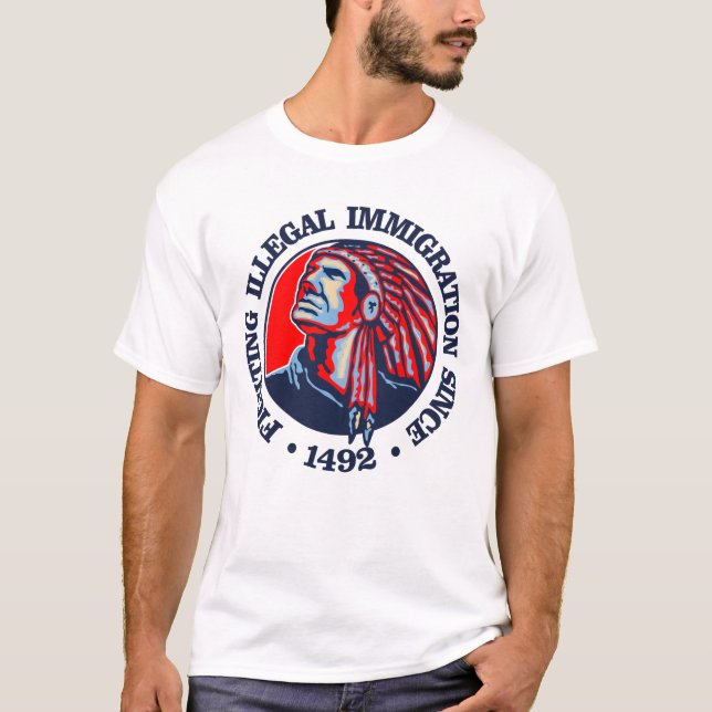 Camiseta Nativo Americano (Inmigración Ilegal) (Anverso)