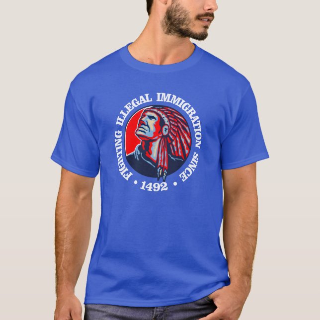 Camiseta Nativo Americano (Inmigración Ilegal) (Anverso)