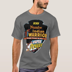 Camiseta Nativo indígena americano nacido con superpoder