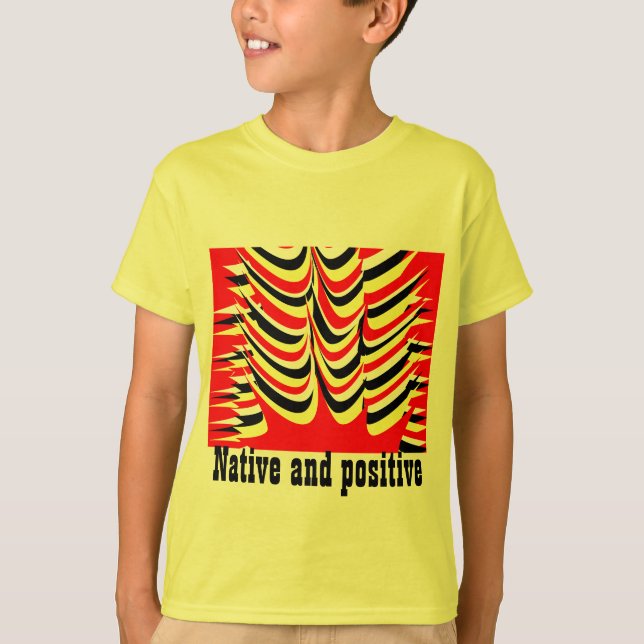 Camiseta nativo y positivo (Anverso)