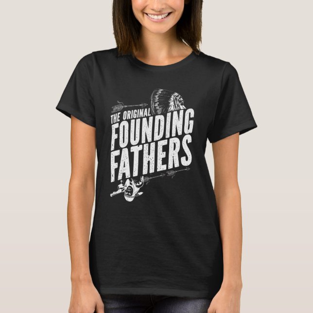 Camiseta Nativos Americanos Raíces El Padre Fundador Origin (Anverso)