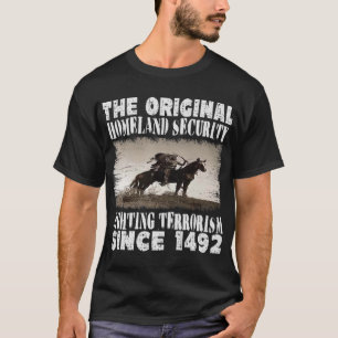 Camiseta Nativos Americanos, Seguridad Nacional, 1492