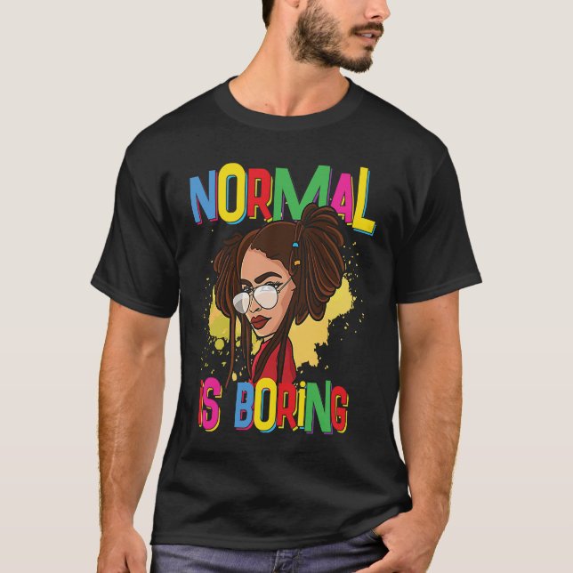 Camiseta Natural Hair Locs  Normal is Boring (Anverso)