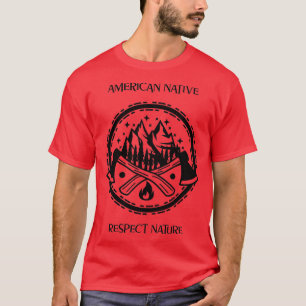 Camiseta Naturaleza de respeto nativa de Estados Unidos