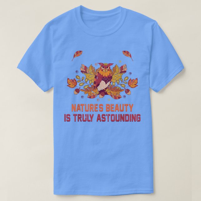 Camiseta Naturaleza otoñal La Belleza Es Verdaderamente Lec (Diseño del anverso)