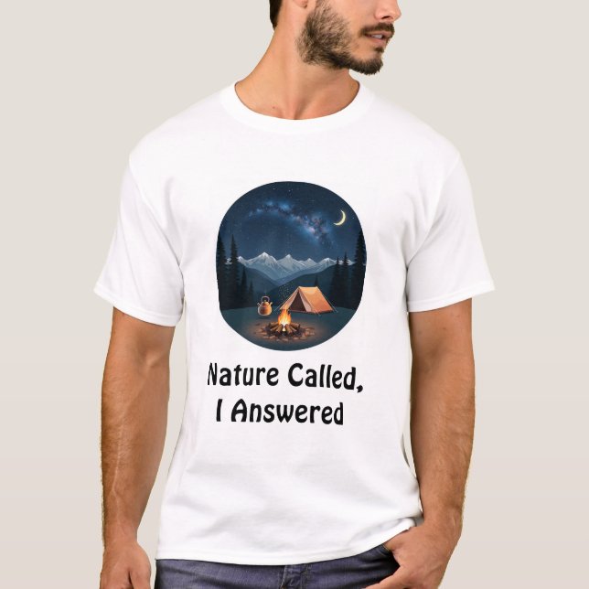 Camiseta Nature Called, I Answered (Anverso)