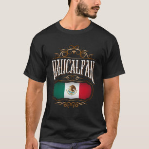 Camiseta Naucalpan Estado De Mã ©Xico Con Bandera Mexicana