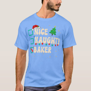 Camiseta Naughty Baker Navidades Xmas List Santa Claus