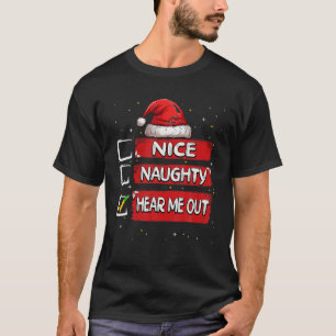 Camiseta Naughty Hear Me Out Navidades List Santa Clau