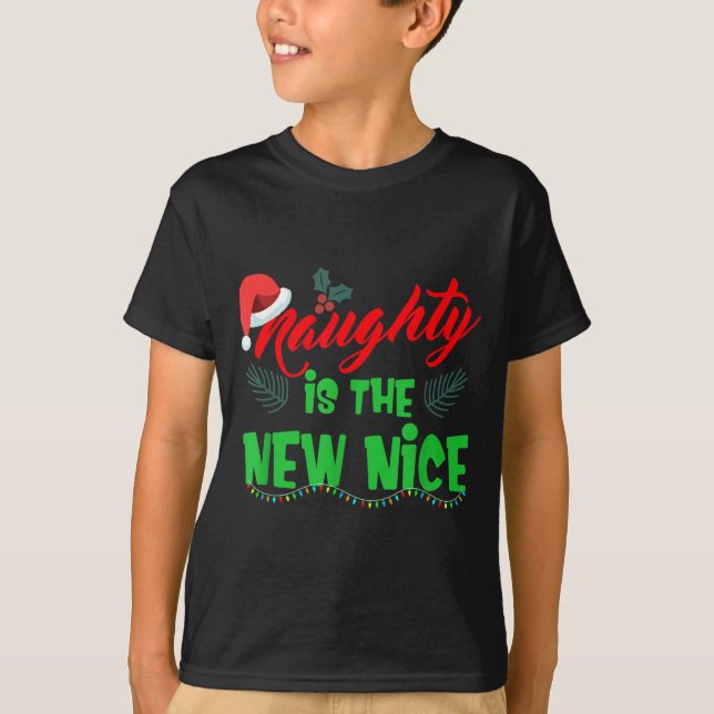 Camiseta Naughty Is The New Nice  (Anverso)