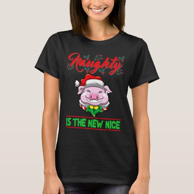 Camiseta Naughty Is The New Nice Christmas Santa Xmas Premi (Anverso)