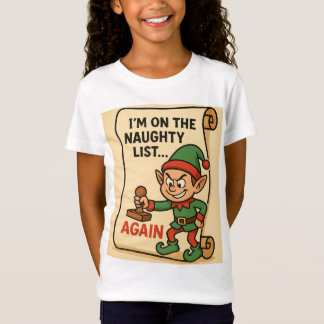 Camiseta “Naughty List… Again! – Mischief Elf Edition”