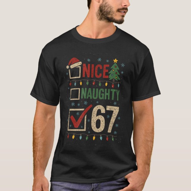 Camiseta Naughty Nice 67 Christmas Humor  (Anverso)