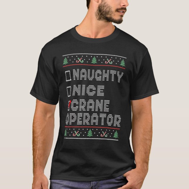 Camiseta Naughty Nice Crane Operator Coincidiendo Con Navid (Anverso)