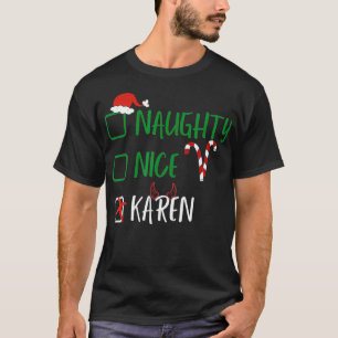 Camiseta Naughty Nice Karen Navidades Funny Santa List con