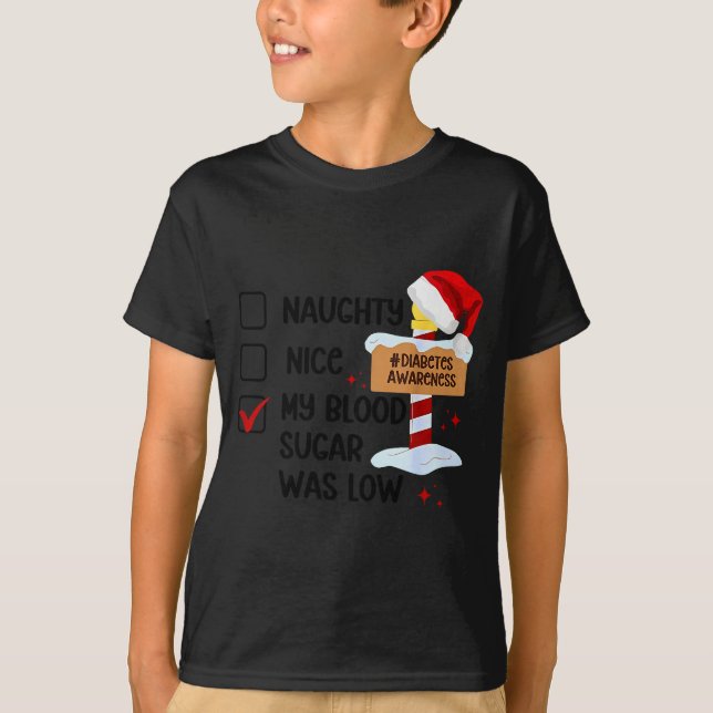 Camiseta Naughty Nice My Blood Sugar Was Low Diabetes Aware (Anverso)