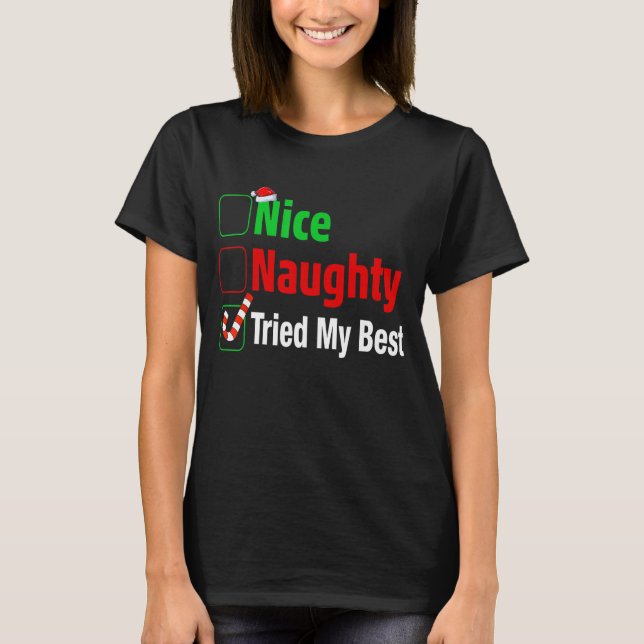 Camiseta Naughty Probó A Mis Mejores Navidades Graciosos (Anverso)