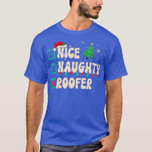 Camiseta Naughty Roofer Navidades Xmas List Santa Clau